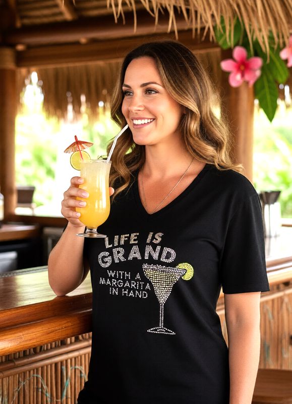 LIFE IS GRAND -with a Margarita in Hand