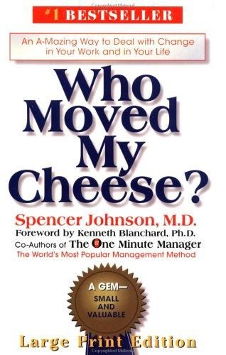 Who Moved My Cheese?