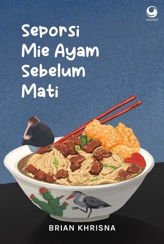 Seporsi mie ayam sebelum mati