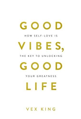 Good Vibes, Good Life