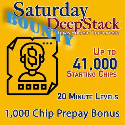 Saturday DeepStack Bounty