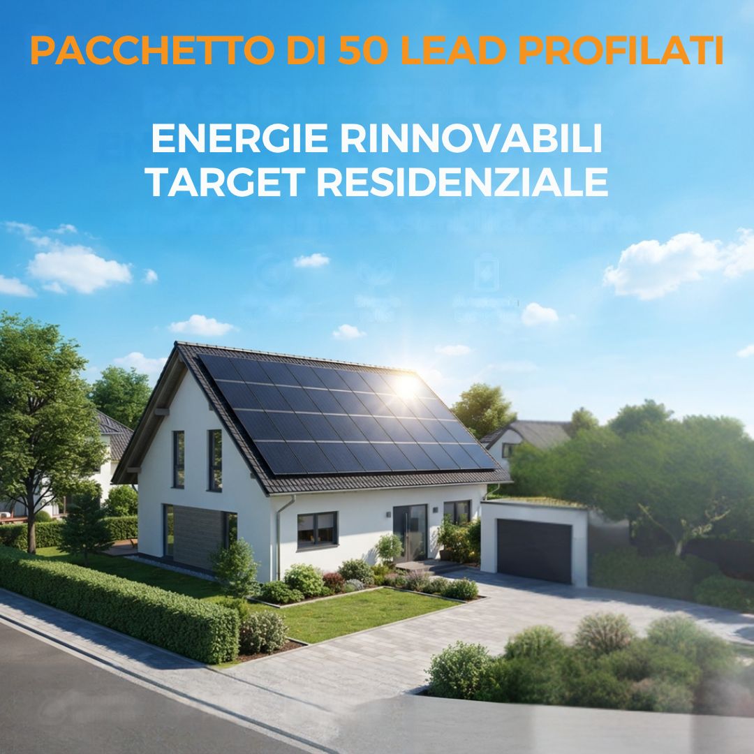 Pacchetto di 50 Lead Profilati per il settore delle Energie Rinnovabili – Target Residenziale