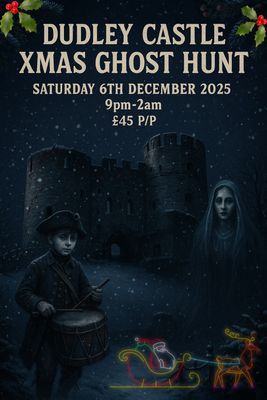 Dudley Castle Ghost Hunts