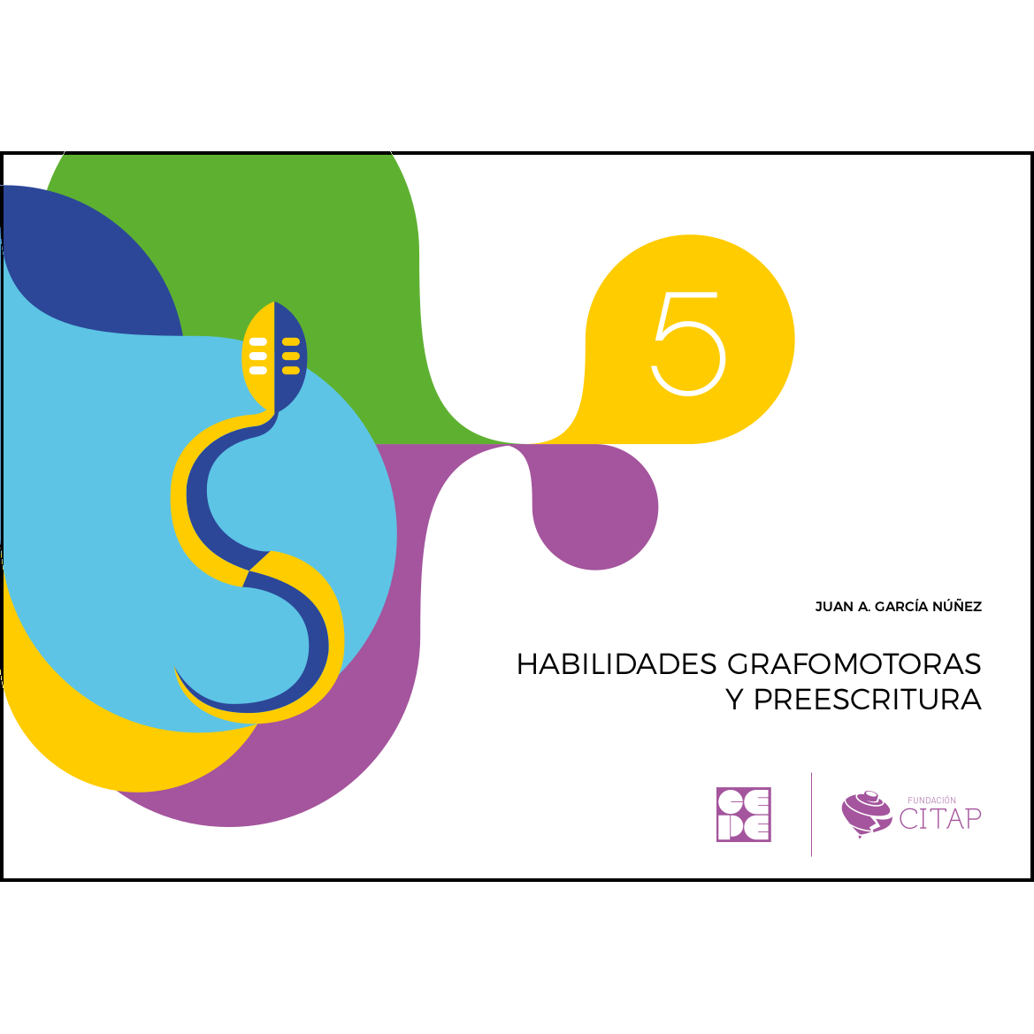 Habilidades grafomotoras y preescritura 5 978-84-1694-155-1
