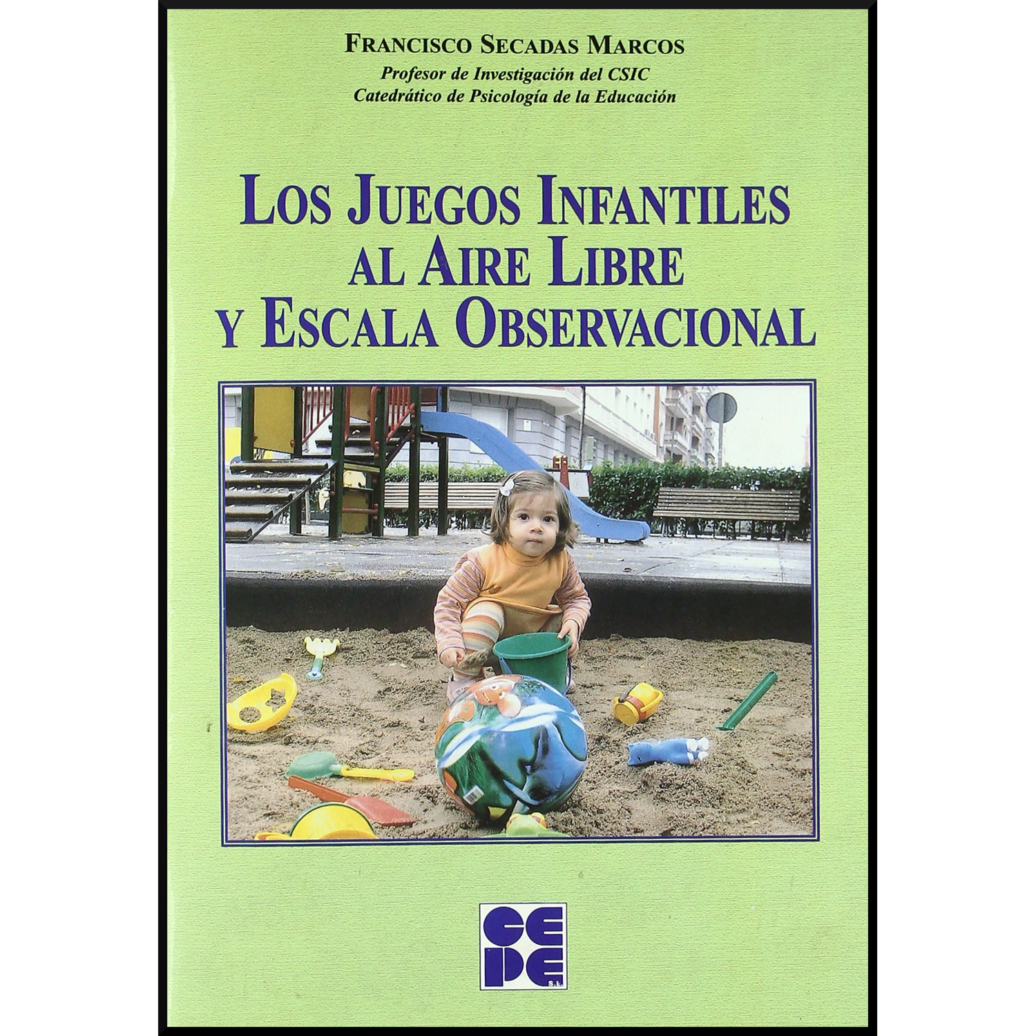 Los juegos infantiles al aire libre y escala observacional