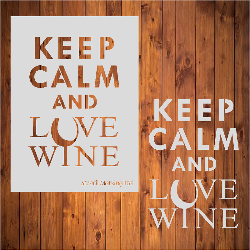 KEEP CALM CARRY ON LOVE WINE Stencil