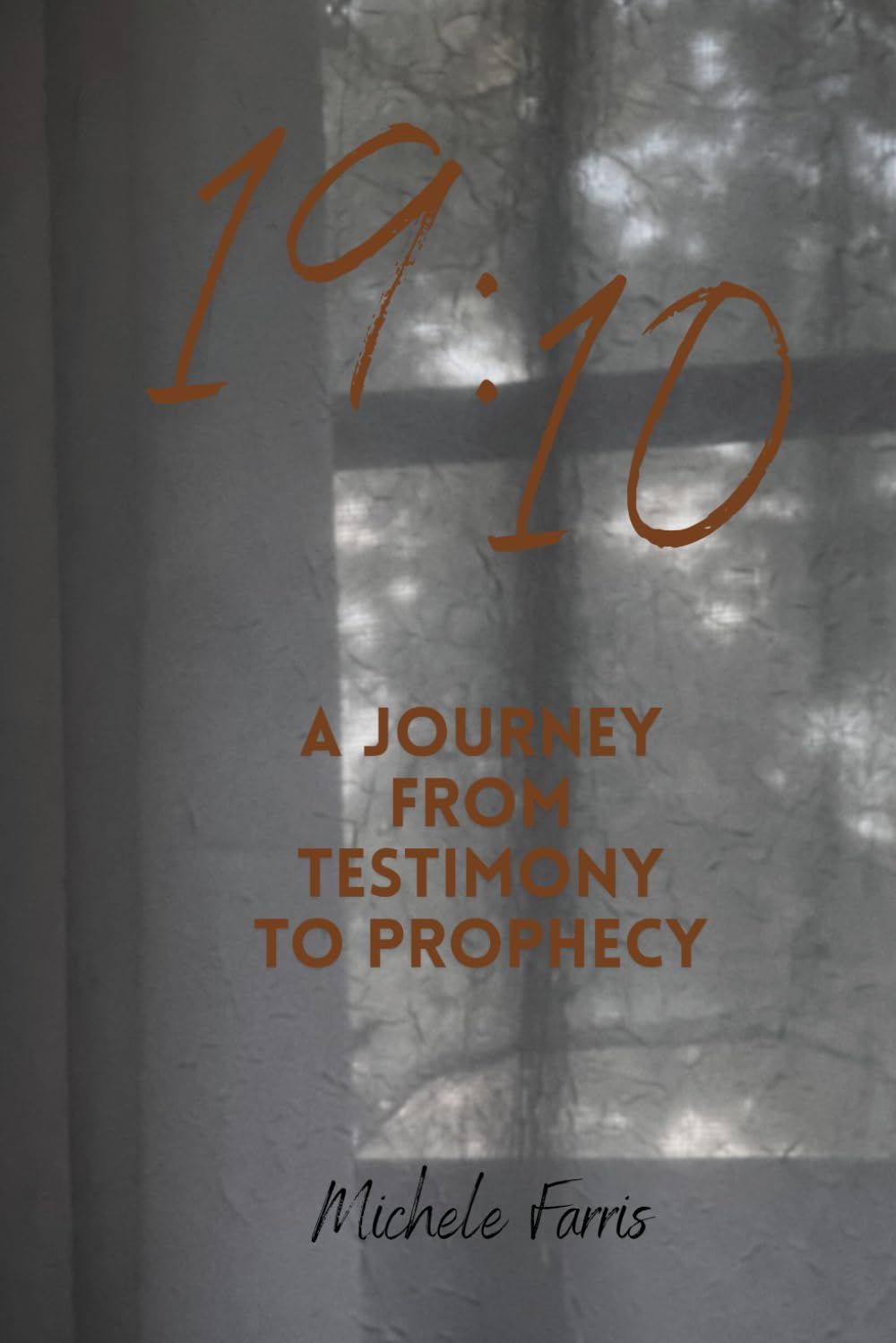 19:10 A Journey from Testimony to Prophecy