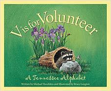 A TENNESSEE Alphabet: V is for Volunteer