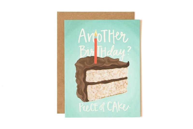 Another Birthday? Piece of Cake- Greeting Card
