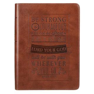 Be Strong and Courageous Faux Leather Journal