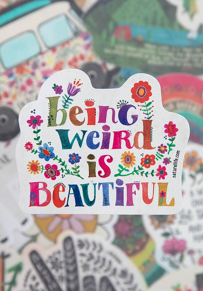 Being Weird Is Beautiful Vinyl Sticker