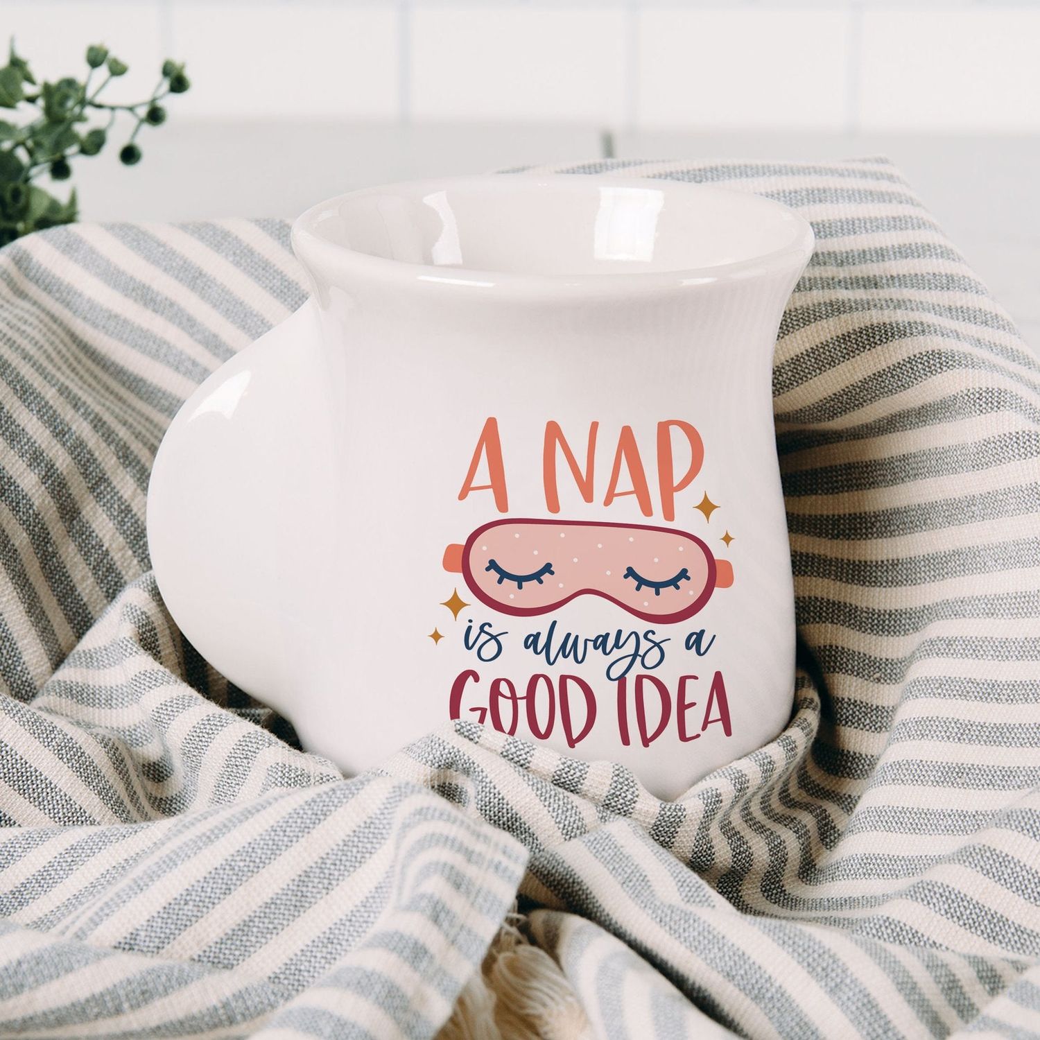 Cozy Cup - A Nap Is Always a Good Idea