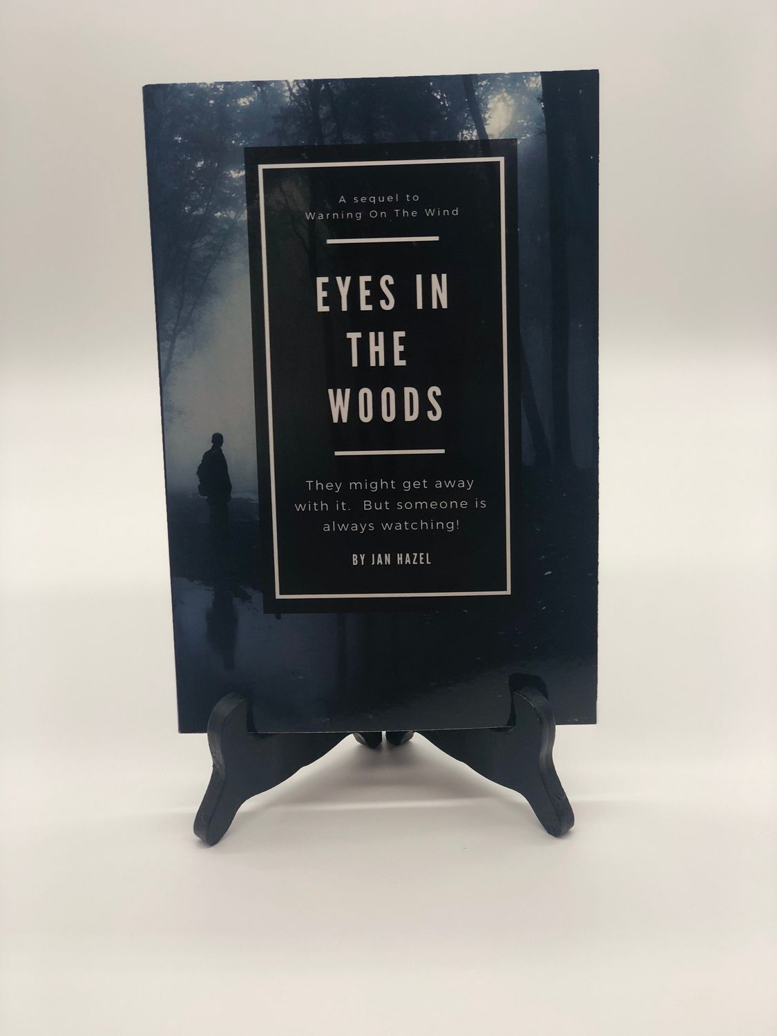 Eyes In The Woods- Novel