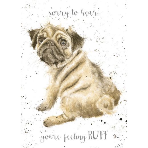 Feeling Ruff- Get Well Card