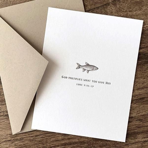 Fish Letterpress Card- God multiplies what you give Him