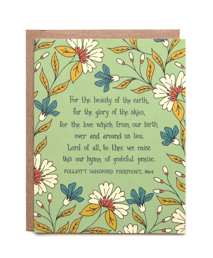 For the Beauty of the Earth Greeting Card