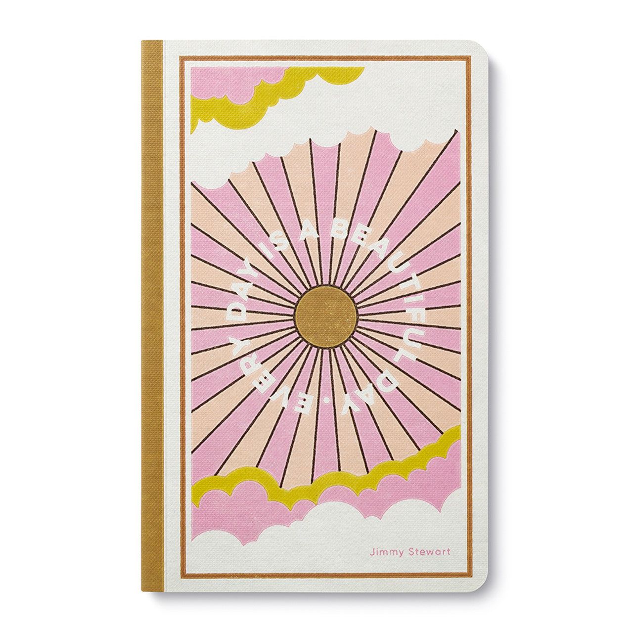 Every Day Is a Beautiful Day Journal