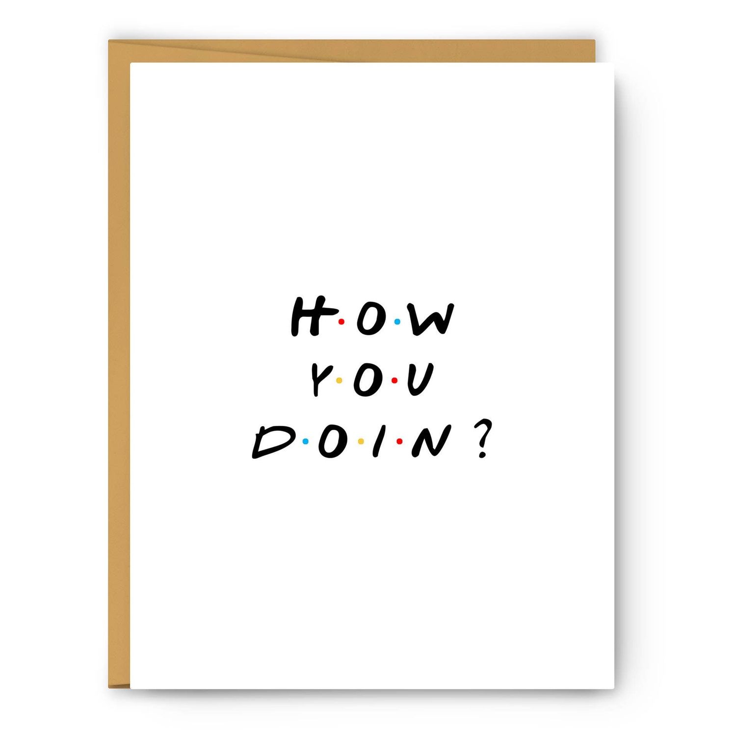 Friends TV Show "How you doin?" - Greeting Card