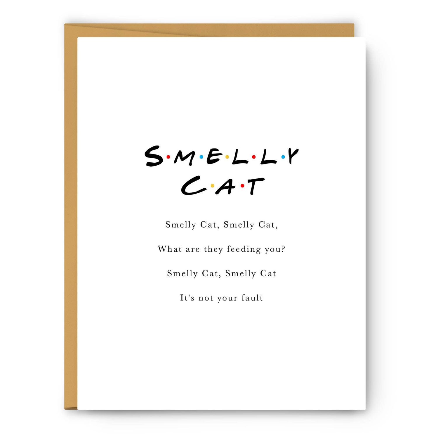Friends "Smelly Cat" - Greeting Card