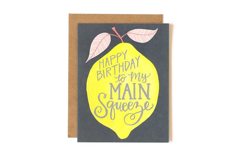 Happy Birthday to My Main Squeeze- Greeting Card