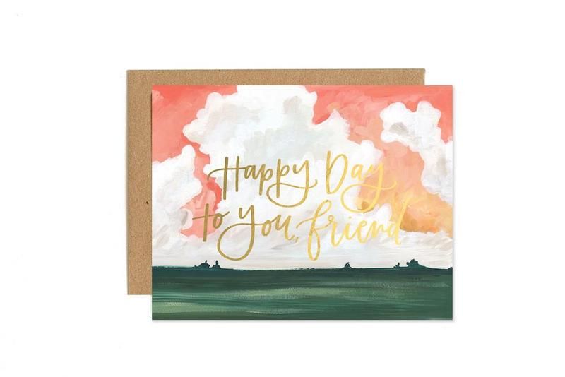 Happy Day to You, Friend- Greeting Card