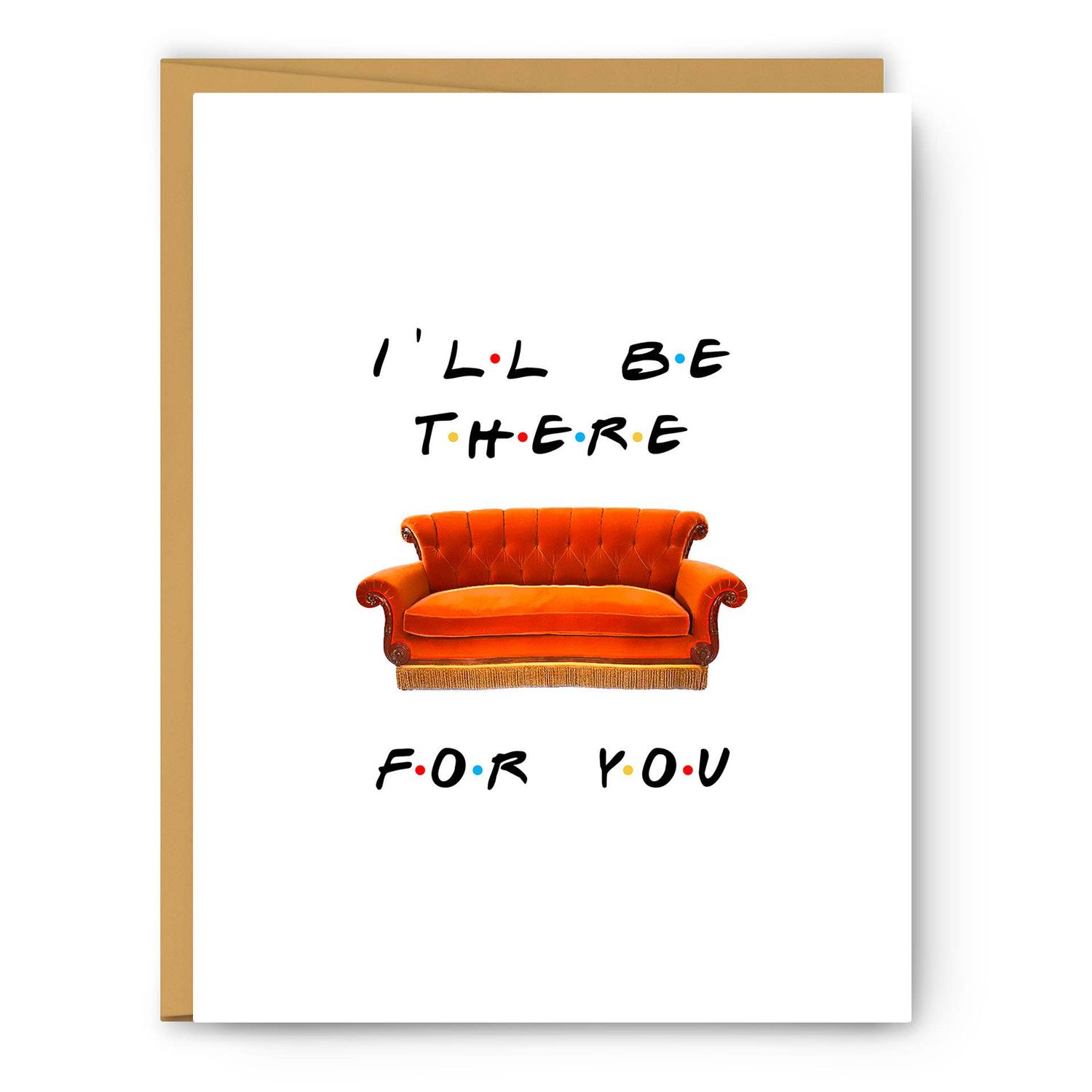 Friends "I'll Be There For You" Classic Sofa Greeting Card