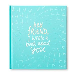 Hey Friend, I Wrote a Book About You Gift Book