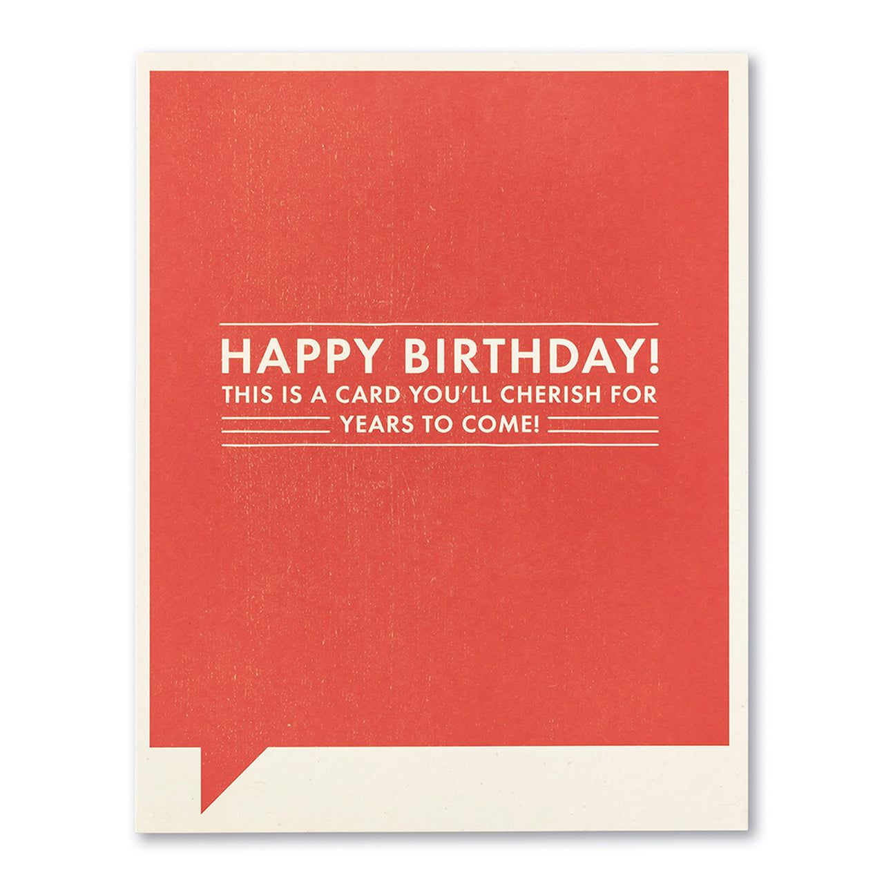 Happy Birthday -- This is a Card You'll Cherish -- Just for Laughs Cards