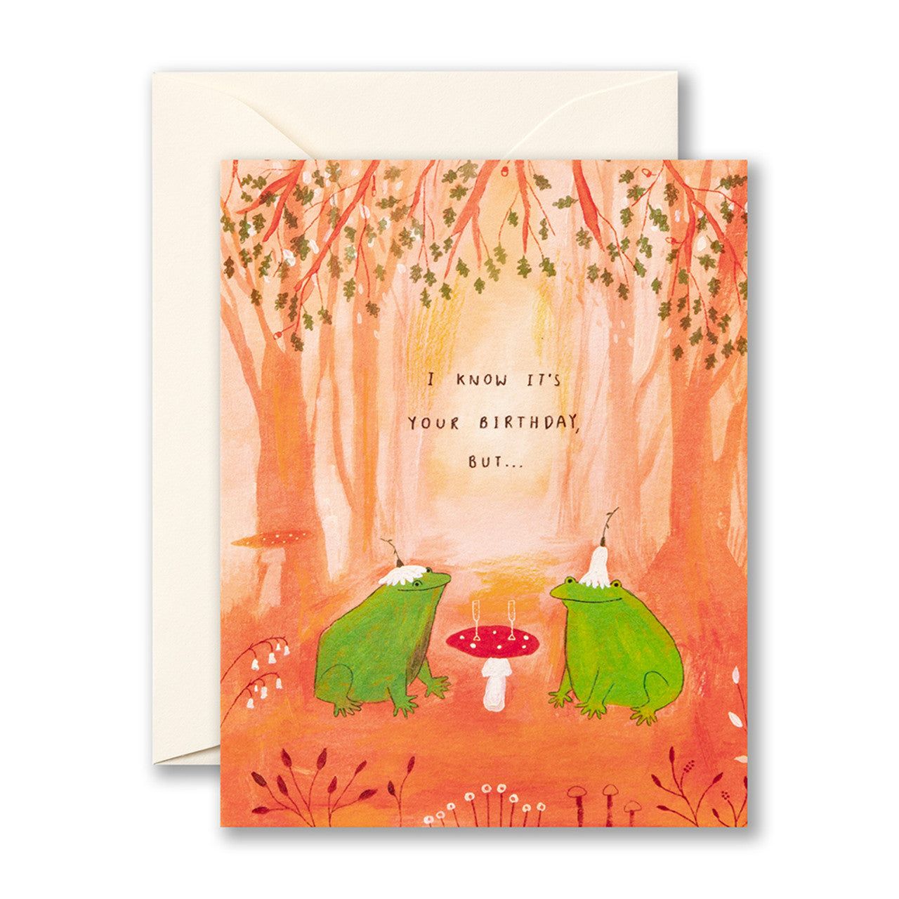 I know it's your birthday but... Birthday Card