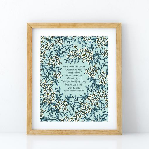 It is Well with My Soul Art Print