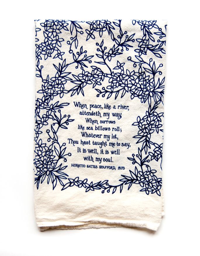 It Is Well With My Soul- hymn tea towel