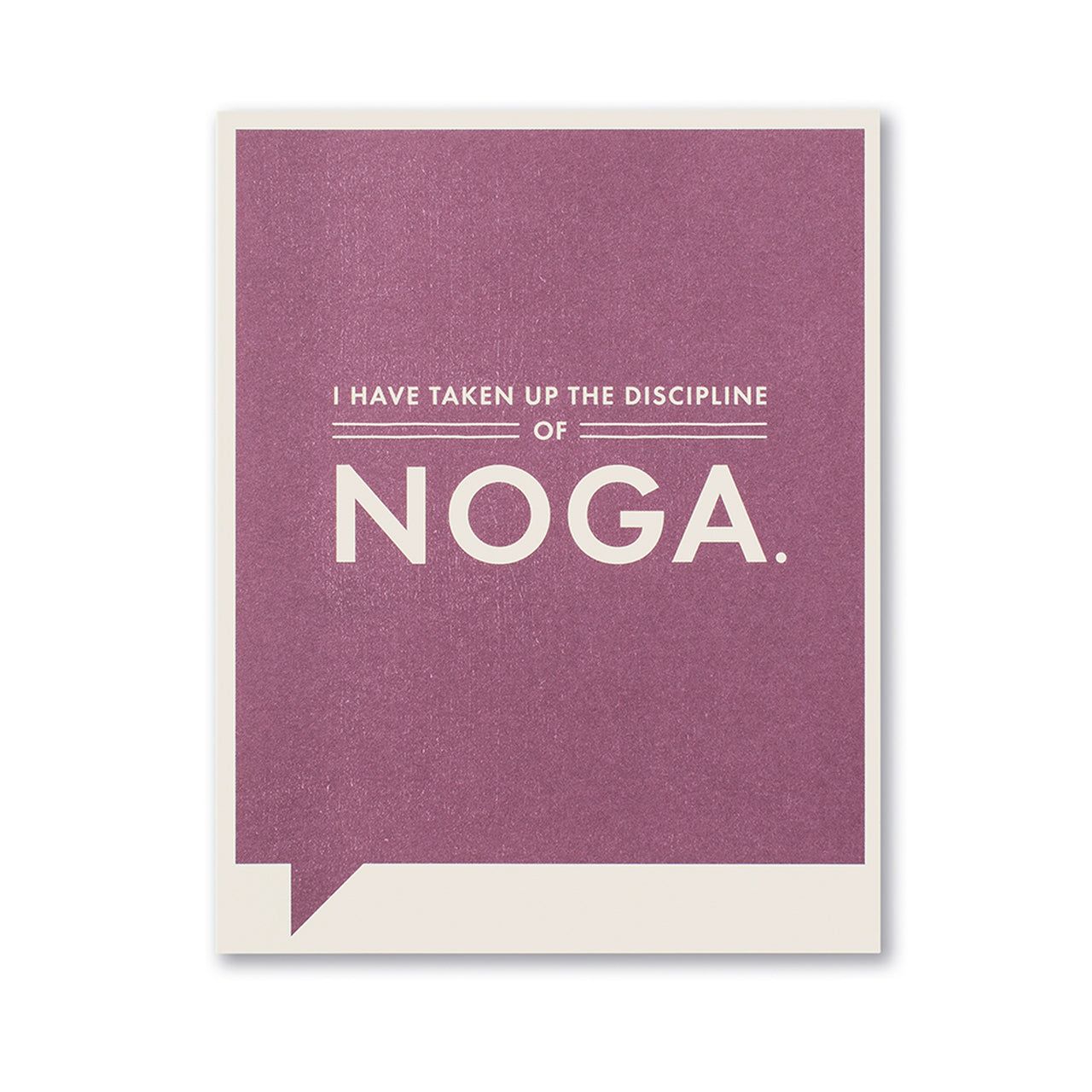 I Have Taken Up the Discipline of Noga- Just for Laughs Card