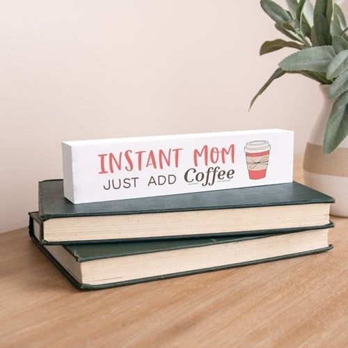 Instant Mom Wood Block