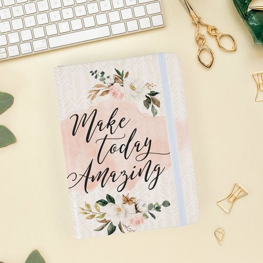 Make Today Amazing Notebook