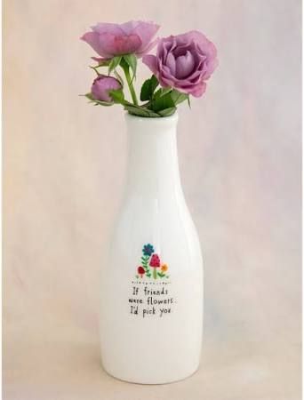 If Friends were Flowers Bud Vase