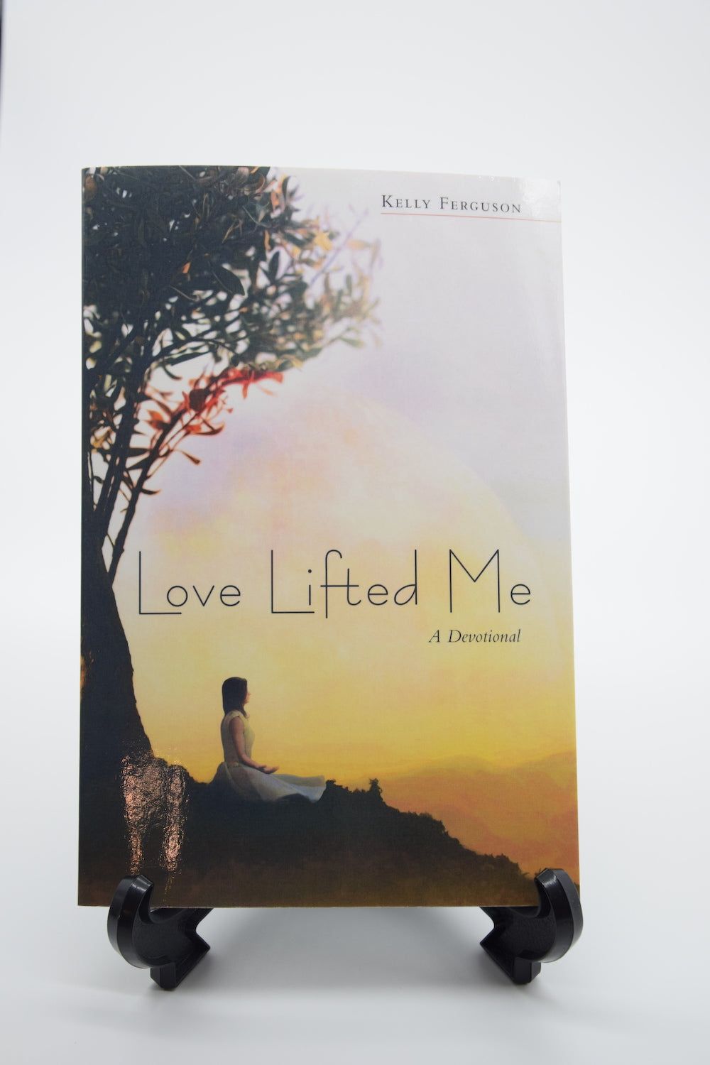 Love Lifted Me- A Devotional by Kelly Ferguson