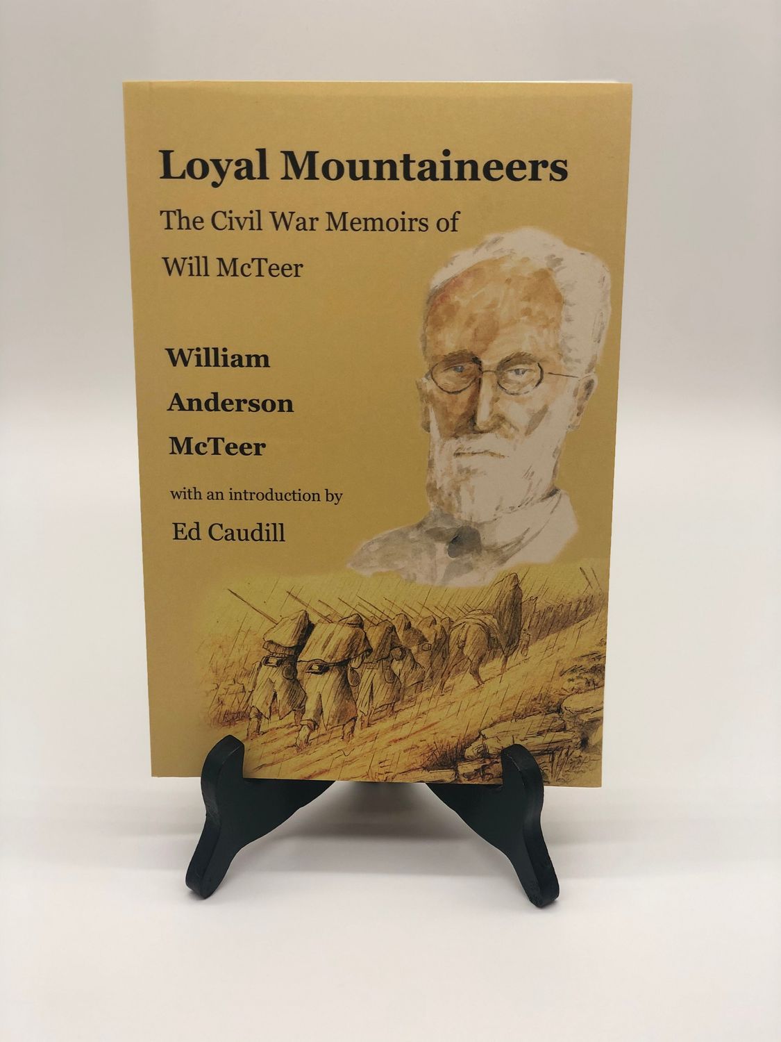Loyal Mountaineers: The Civil War Memoirs of Will McTeer