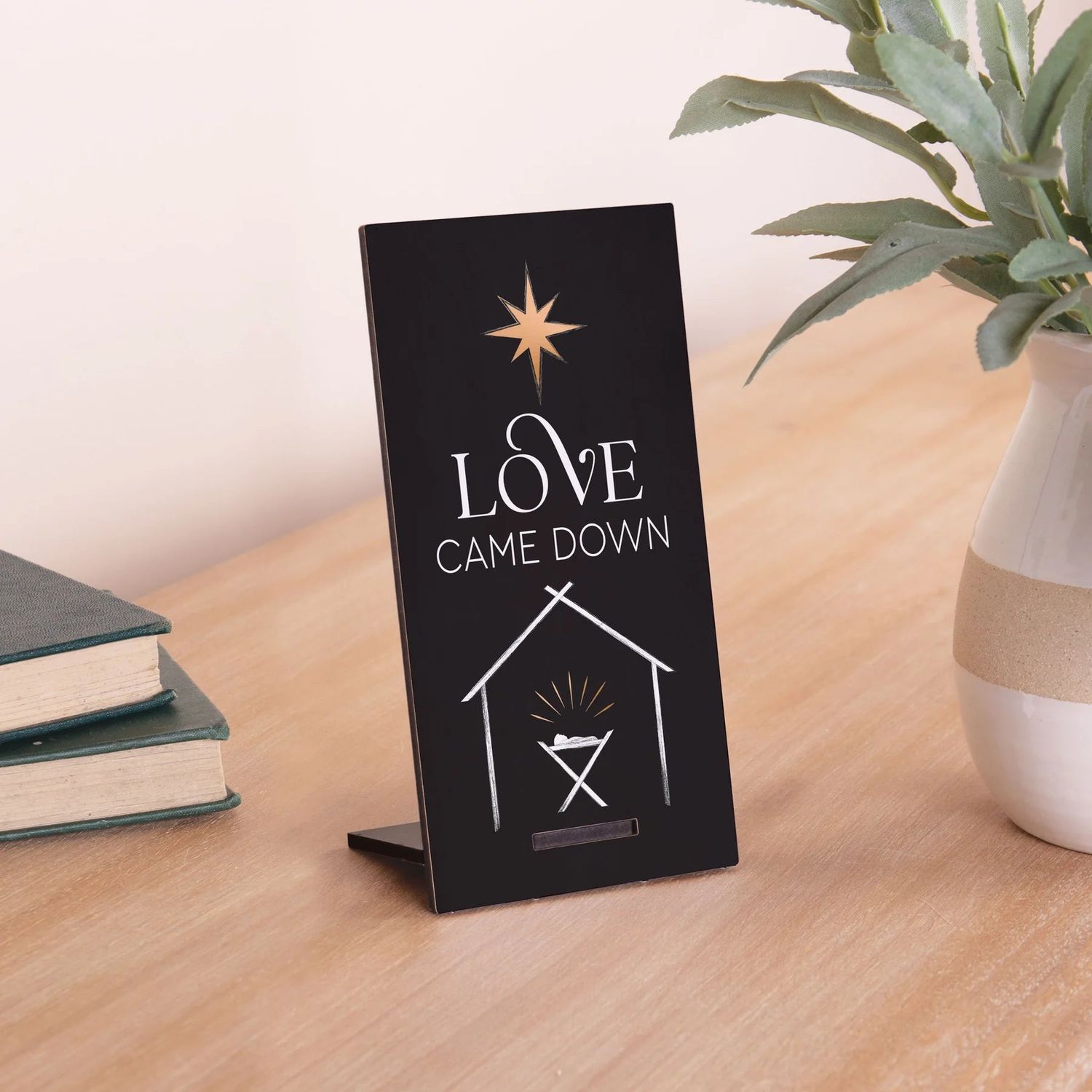 Love Came Down Snap Sign