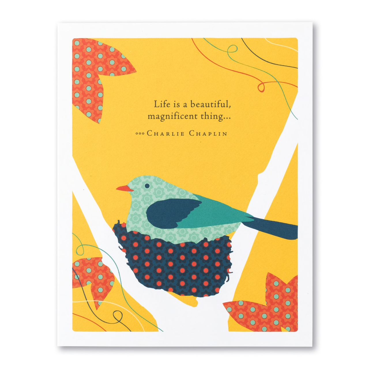 Life is a beautiful, magnificent thing- Card