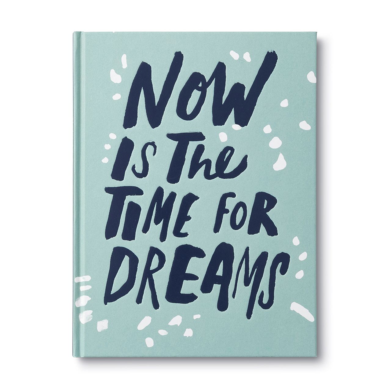 Now is the Time for Dreams- Gift Book