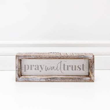 Pray With Trust Gray Wood Sign