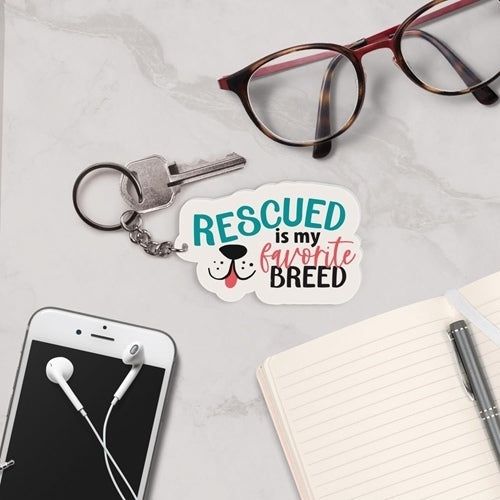 Rescued is my favorite breed keychain