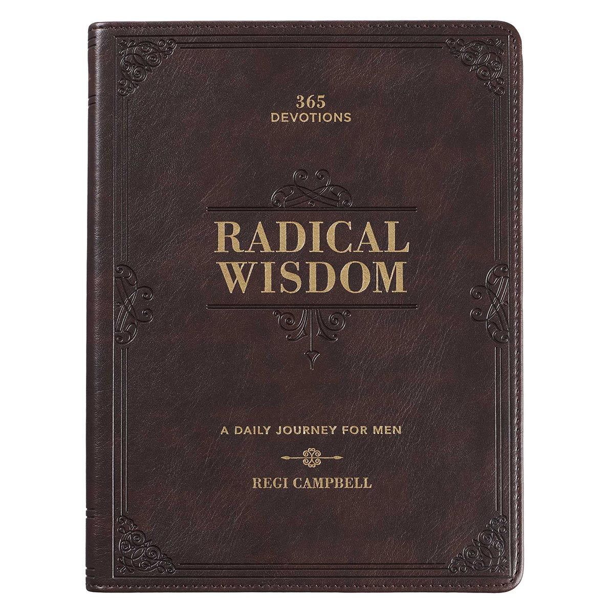Radical Wisdom- Daily Devotional Gift Book for Men