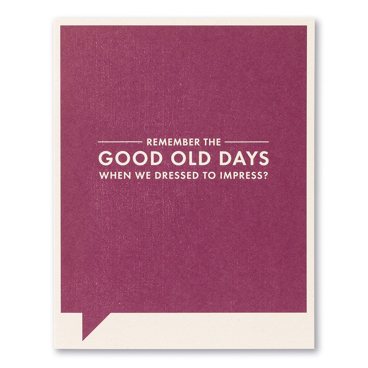 Remember the Good Old Days - Birthday Card