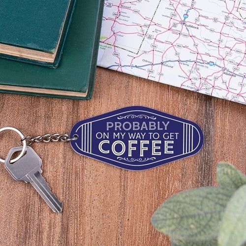 SALE-Probably on My Way to Get Coffee Keychain