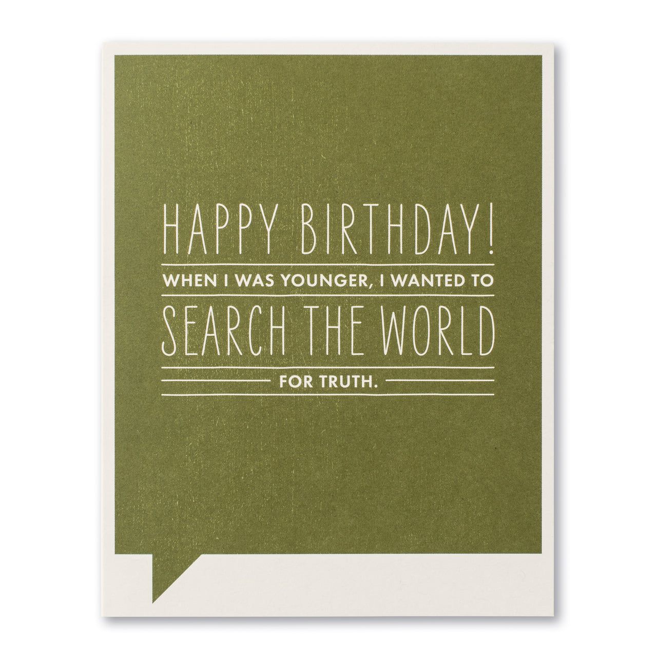 Search the World for Truth- Birthday Card