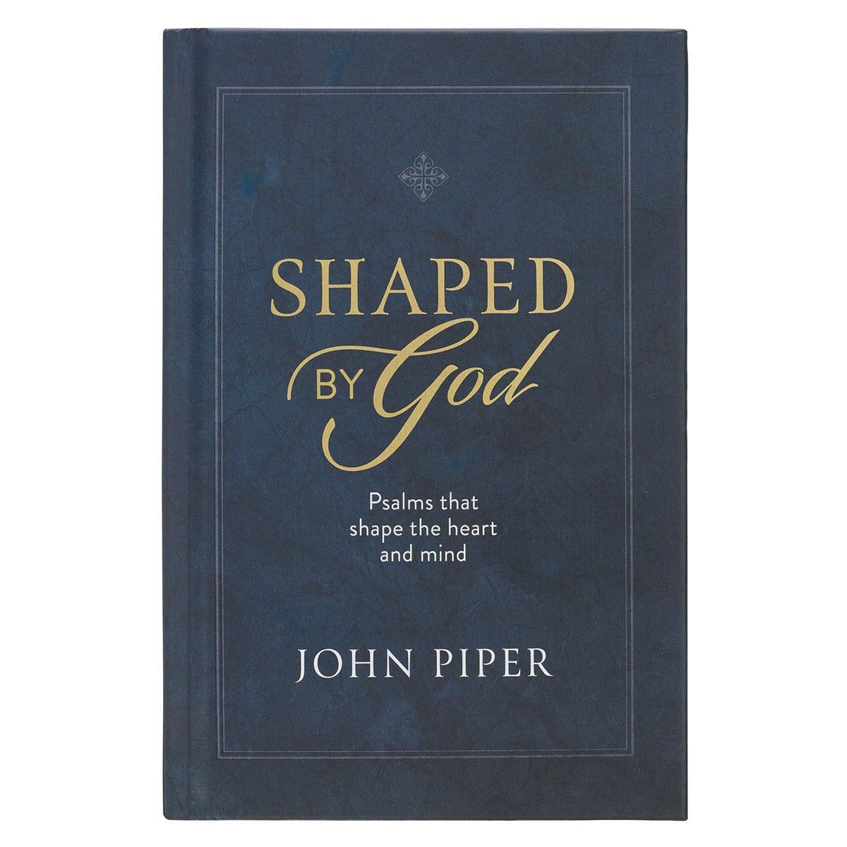 Shaped By God Hardcover Gift Book