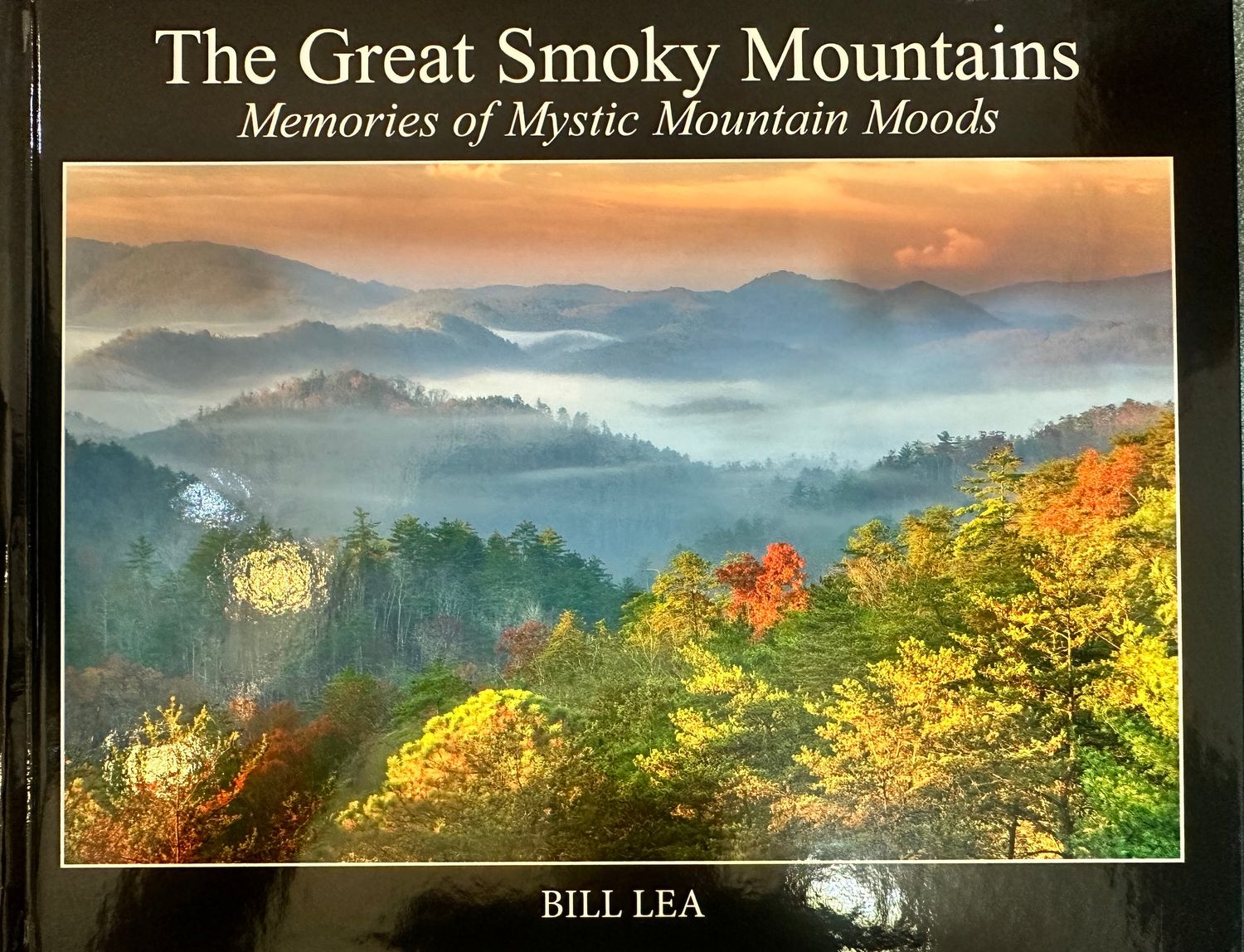 The Great Smoky Mountains - Memories of Mystic Mountain Moods Book