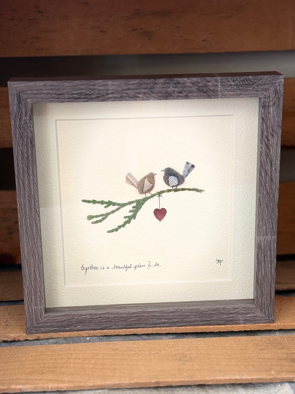 Together is a beautiful place to be Pebble Art