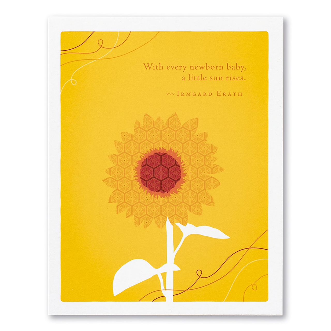 Which every newborn baby, a little sun rises- Card